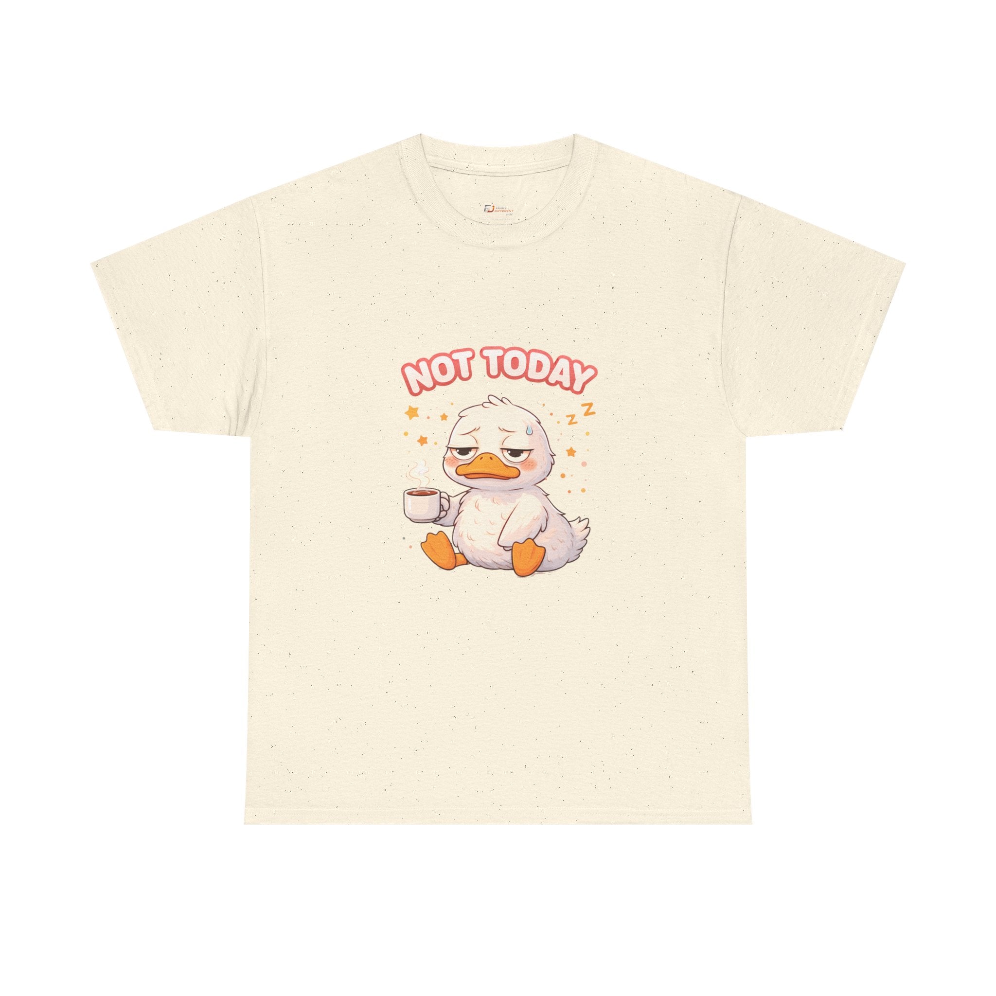Not Today Duck Tee | Cute Lazy Duck with Coffee Shirt