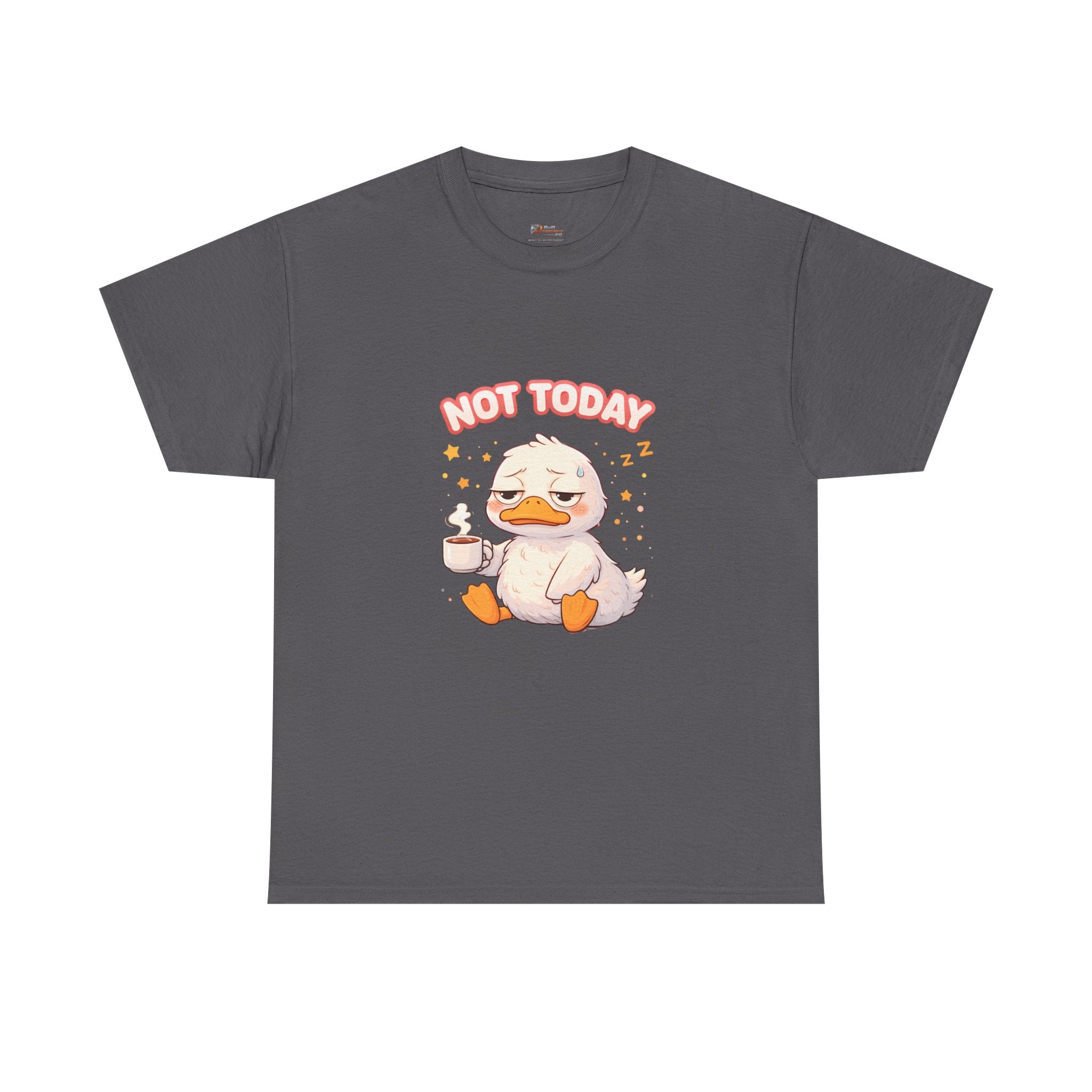 Not Today Duck Tee | Cute Lazy Duck with Coffee Shirt