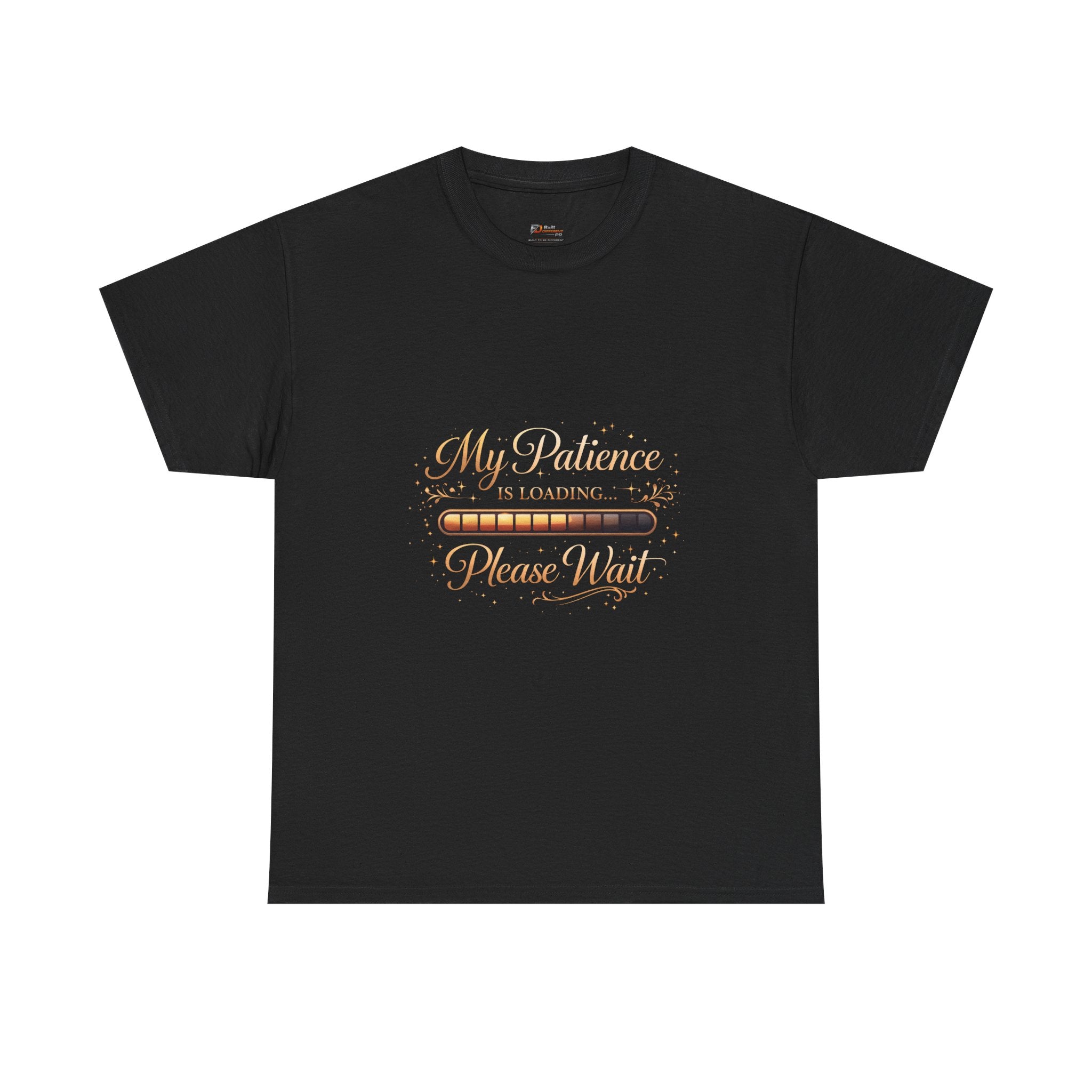 My Patience Please Wait T-Shirt | BuiltDifferent Mindset Tee-No Excuses